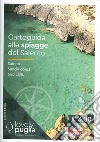 Cartoguida alle spiagge del Salento-Salento Sandy coast and cliffs. Lovely Puglia. The feel of discovering libro di Capone Enrico Capone Federico