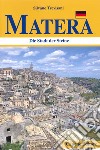 Matera. Die Stadt der Steine libro di Trevisani Silvano