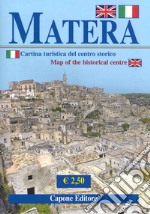 Matera. Cartina turistica del centro storico-Carte touristique du centre historique. Ediz. bilingue libro