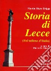 Storia di Lecce. Nel tallone d'Italia libro