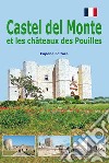 Castel del monte et les châteaux des Pouilles libro