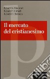 Il mercato del cristianesimo libro