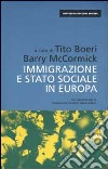 Immigrazione e stato sociale in Europa libro