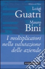 I moltiplicatori nella valutazione delle aziende libro