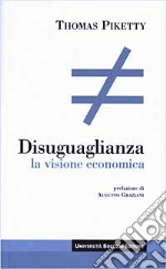 Disuguaglianza. La visione economica libro