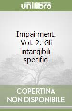 Impairment. Vol. 2: Gli intangibili specifici libro