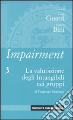 Impairment. Vol. 3: La valutazione degli intangibili nei gruppi libro