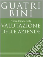 Nuovo trattato sulla valutazione delle aziende libro