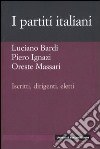 I partiti italiani. Iscritti, dirigenti, eletti libro