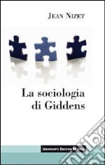 La Sociologia di Giddens libro