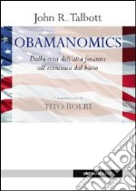 Obamanomics. Dalla crisi dell'alta finanza all'economia dal basso libro