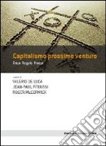 Capitalismo prossimo venturo. Etica, regole, prassi libro