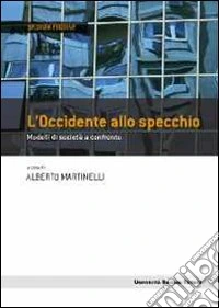 L'Occidente allo specchio. Modelli di società a confronto