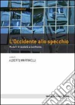 L'Occidente allo specchio. Modelli di società a confronto libro