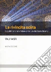 La rivincita sciita. I conflitti interni all'Islam e il futuro del Medio Oriente libro di Nasr Vali