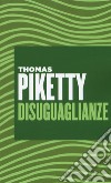 Disuguaglianze libro di Piketty Thomas