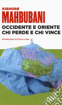 Occidente e Oriente chi perde e chi vince