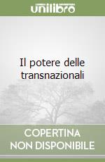 Il potere delle transnazionali