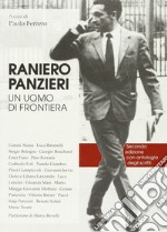 Raniero Panzieri. Un uomo di frontiera