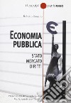 Economia pubblica. Stato, mercato, diritti libro