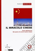 Il miracolo cinese. Vista da autori cinesi