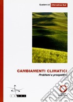 Cambiamenti climatici. Problemi e prospettive