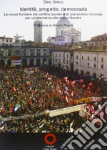 Identità, progetto, democrazia libro