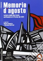 Memorie d'agosto. Letture e immagini delle barricate antifasciste del 1922