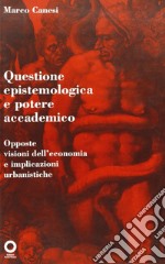 Questione epistemologica e potere accademico libro