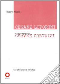 Cesare Luporini e il suo pensiero