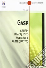 GASP Gruppi di acquisto solidale e partecipativo libro