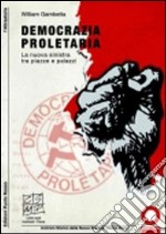 Democrazia proletaria. La nuova sinistra tra piazze e palazzi