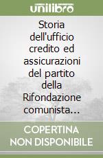 Storia dell'ufficio credito ed assicurazioni del partito della Rifondazione comunista (1993-2012)