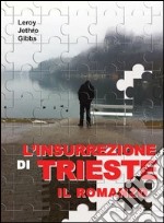 L'insurrezione di Trieste libro