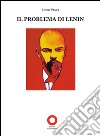 Il problema di Lenin libro di Vinci Luigi