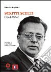 Palmiro Togliatti. Scritti scelti (1944-1964) libro di Togliatti Palmiro