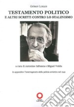 Testamento politico e altri scritti contro lo stalinismo