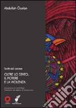 Oltre lo stato, il potere e la violenza libro