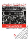 Il dibattito sul controllo operaio. Uscito sulla rivista «Mondo operaio» dal dicembre 1957 al marzo 1959 libro