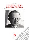 Letteratura e democrazia. Il «dibattito Lukàcs» (1946-1949) e altri saggi libro