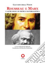 Rousseau e Marx e altri saggi di critica materialistica libro