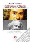 Rousseau e Marx e altri saggi di critica materialistica libro