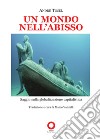 Un mondo nell'abisso. Saggio sulla globalizzazione capitalistica libro