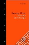 Manuale di sociologia libro di Giner Salvador