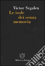 Le isole dei senza memoria libro