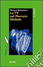 La tv nel mercato globale