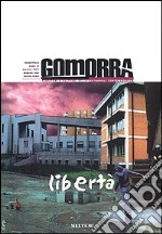 Gomorra. Territori e culture della metropoli contemporanea. Vol. 1: Libertà libro