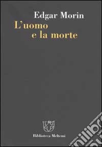 L'uomo e la morte libro