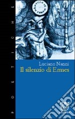 Il silenzio di Ermes libro