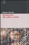 Introduzione alla cultura visuale libro di Mirzoeff Nicholas Camaiti Hostert A. (cur.)